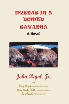 John Rigol - Hyenas in a Domed Savanna, Häftad. Tillgänglighet: Lägg i varukorg