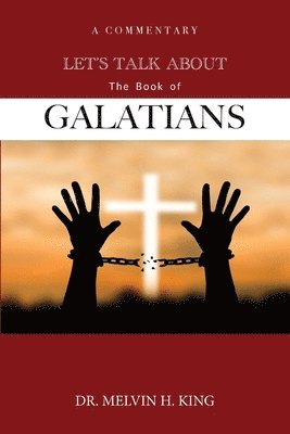 Melvin H King, Nyisha D Davis - Let's Talk About the Book of Galatians, Häftad. Tillgänglighet: Lägg i varukorg