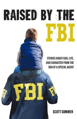 Scott Sommer - Raised by the FBI, Häftad