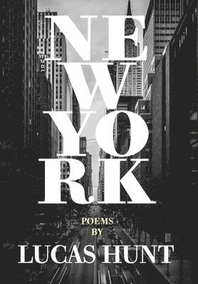 Lucas Hunt Thane & Prose New York - New York, Inbunden