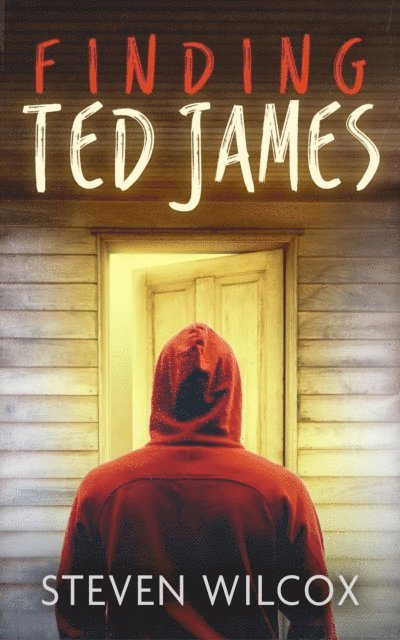 Steve Wilcox - Finding Ted James, E-bok