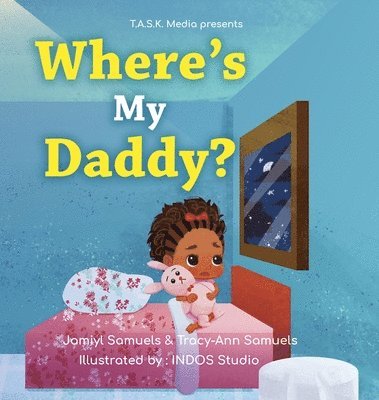 Jamiyl Samuels, Tracy-Ann Samuels - Where's My Daddy?, Inbunden. Tillgänglighet: Lägg i varukorg