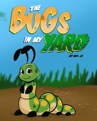 Bugs In My Yard