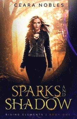 Ceara Nobles - Sparks and Shadow, Häftad