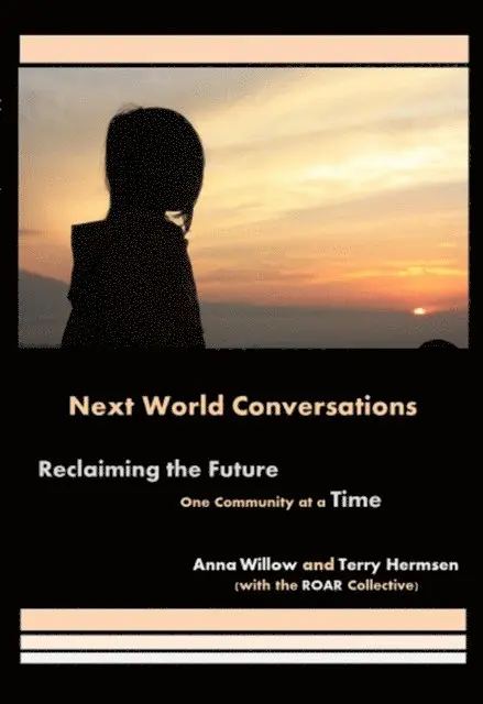 Terry Hermsen, Anna Willow - Next World Conversations, E-bok. Tillgänglighet: Lägg i varukorg
