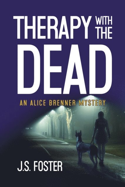 J.S. Foster - Therapy With The Dead, E-bok