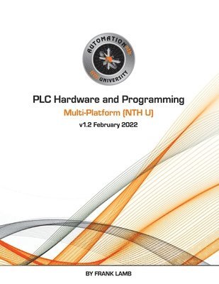 Frank Lamb - PLC Hardware and Programming - Multi-Platform (NTH U), Häftad. Tillgänglighet: Lägg i varukorg