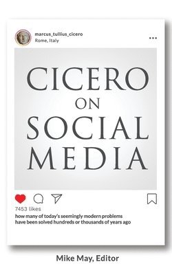 Mike May - Cicero on Social Media, Häftad. Tillgänglighet: Lägg i varukorg