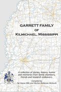 Garrett Family of Kilmichael, Mississippi