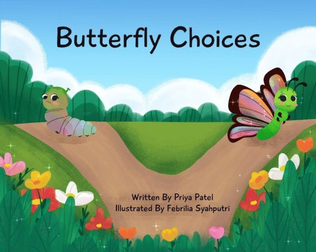 Priya Patel - Butterfly Choices, E-bok