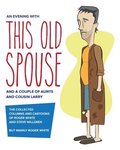 Evening with This Old Spouse