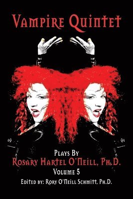 Rosary Hartel O'Neill, Rory O'Neill Schmitt - Vampire Quintet, Häftad