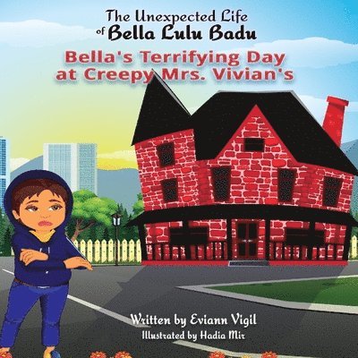 Eviann Vigil - Unexpected Life of Bella Lulu Badu, Häftad