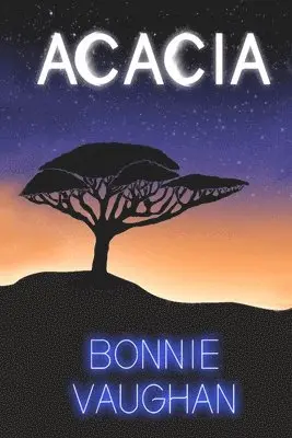 Bonnie Vaughan - Acacia, Häftad. Tillgänglighet: Lägg i varukorg