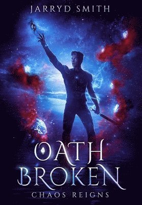 Jarryd Smith - Oath Broken, Inbunden