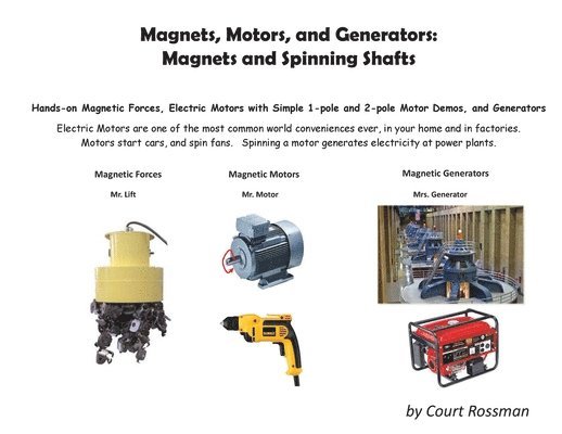 Court E Rossman - Magnets, Motors, and Generators, Häftad
