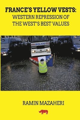 Ramin Mazaheri - France's Yellow Vests, Häftad