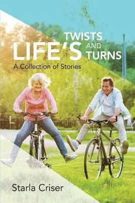 Starla K Criser - Life's Twists and Turns, Häftad. Tillgänglighet: Lägg i varukorg