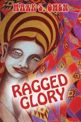Owen S Mark - Ragged Glory, Häftad