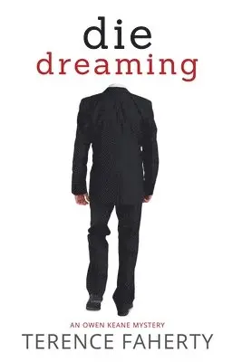 Terence Faherty - Die Dreaming, Häftad. Tillgänglighet: Lägg i varukorg