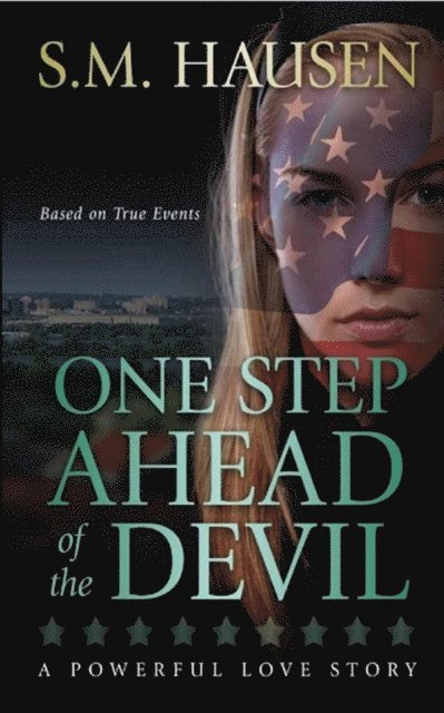 One Step Ahead of the Devil: A Powerful Love Story