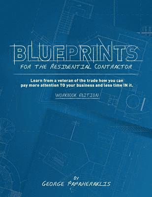 George Papaheraklis, Kristina Brune - Blueprints for the Residential Contractor, Häftad