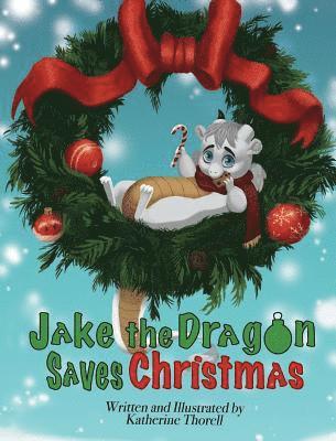 Jake the Dragon Saves Christmas