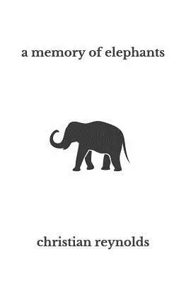 Christian Reynolds - A memory of elephants, Häftad. Tillgänglighet: Lägg i varukorg