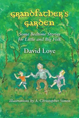 David Loye - Grandfather's Garden, Häftad. Tillgänglighet: Lägg i varukorg