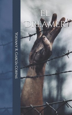 Yosvany R Garcia Corpas - Dreamer, Häftad