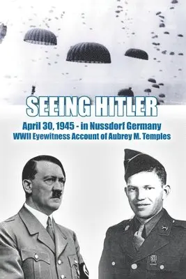 Aubrey M Temples, Lewis S Robinson III - Seeing Hitler, Häftad. Tillgänglighet: Lägg i varukorg
