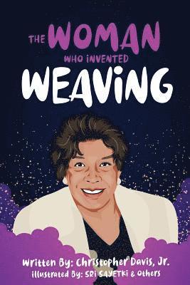 Woman Who Invented Weaving