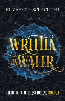 Elizabeth Schechter - Written in Water, Häftad