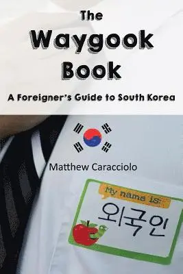 Matthew Caracciolo - Waygook Book, Häftad. Tillgänglighet: Lägg i varukorg