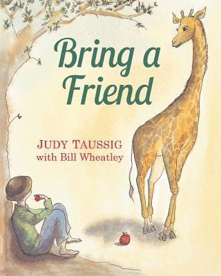 Judy Taussig, Bill Wheatley - Bring a Friend, Häftad