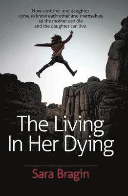 Living In Her Dying