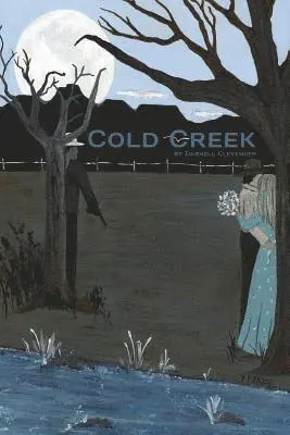 Darnell Clevenger - Cold Creek, Häftad. Tillgänglighet: Lägg i varukorg