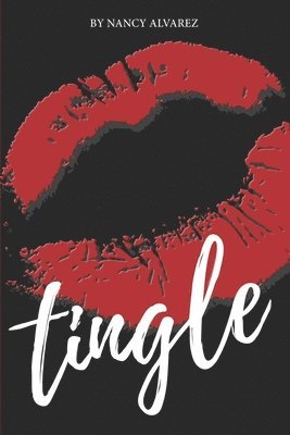 Nancy Alvarez - Tingle: An Erotic Novel, Häftad. Tillgänglighet: Lägg i varukorg