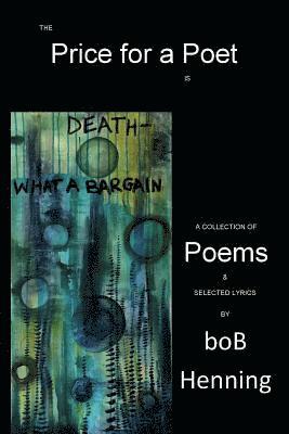Bob Henning - Price for a Poet is Death, Häftad