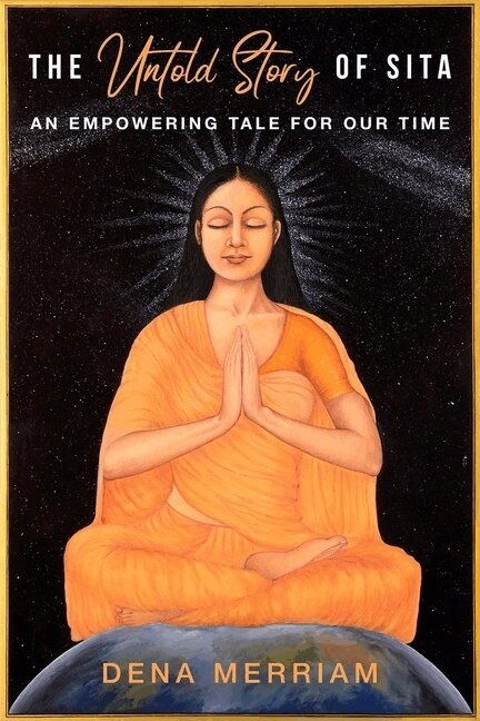 Dena Merriam - The Untold Story of Sita: An Empowering Tale for Our Time, Häftad