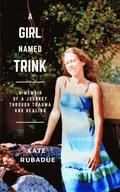 Girl Named Trink