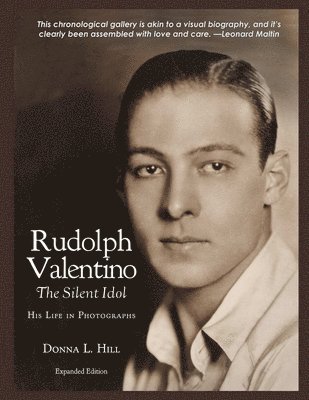 Rudolph Valentino The Silent Idol av Donna Hill