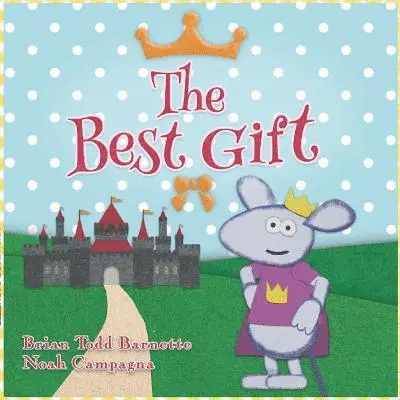 Brian Todd Barnette - The Best Gift, Häftad. Tillgänglighet: Lägg i varukorg