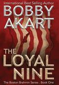 The Loyal Nine: A Post-Apocalyptic Political Thriller