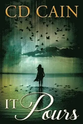 C. D. Cain - It Pours, Häftad. Tillgänglighet: Lägg i varukorg