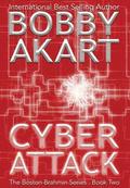 Cyber Attack: A Post-Apocalyptic Political Thriller