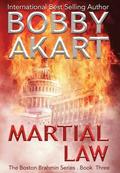 Martial Law: A Post-Apocalyptic Political Thriller