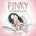 Pinky: And The Magical Secret He Kept Inside