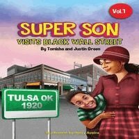 Tomisha Green, Justin Green - Super Son: visits Black Wall Street, Häftad