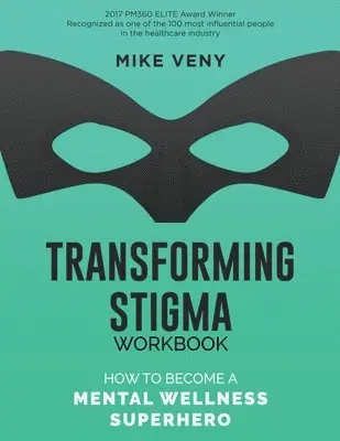 Mike Veny - Transforming Stigma Workbook, Häftad. Tillgänglighet: Lägg i varukorg